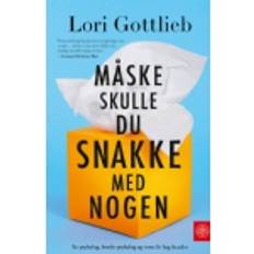 Måske skulle du snakke med nogen