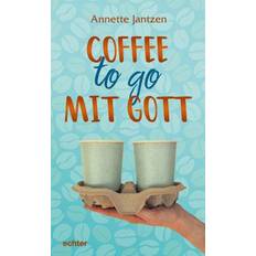 Englisch - Philosophie & Religion Bücher Coffee to go mit Gott (Gebunden)