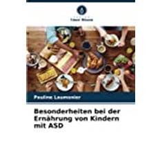 Bücher Besonderheiten bei der Ernährung von Kindern mit ASD