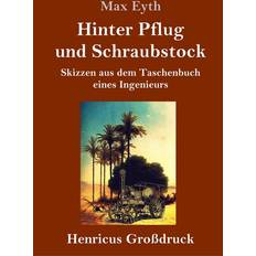 Hinter Pflug und Schraubstock Großdruck (Geheftet)