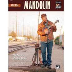 The Complete Mandolin Method: Mastering Mandolin