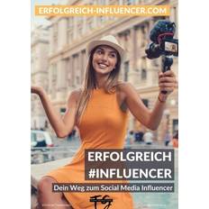 Erfolgreich #Influencer