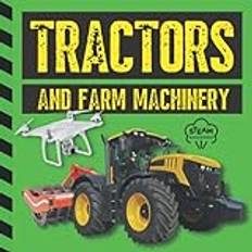 Tractors and Farm Machinery: A STEM Science, Technology, Engineering, and Mathematics Book for Kids STEM Books for Kids