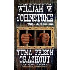 Yuma Prison Crashout (Paperback)