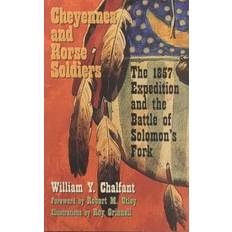 Books Cheyennes and Horse Soldiers The 1857 Expedition and the Battle of Solomon's Fork