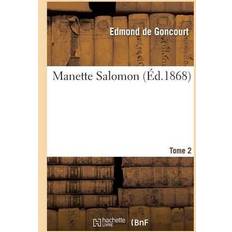 Litterature: Manette Salomon T. 2 (Paperback) (Paperback)