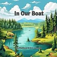 In Our Boat: Fishing book for kids 3-5