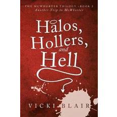 Halos, Hollers, and Hell (Paperback, 2019)