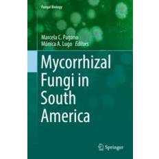 Mycorrhizal Fungi in South America International Publishing