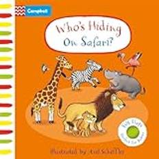 Who's Hiding On Safari A Felt Flaps Book Campbell Axel Scheffler (Hardcover)