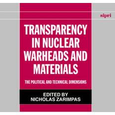 Transparency in Nuclear Warheads and Materials 9780199252428 (Indbundet)