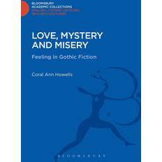 Love, Mystery and Misery Dr. Coral Ann Howells 9781472509666 (Indbundet)