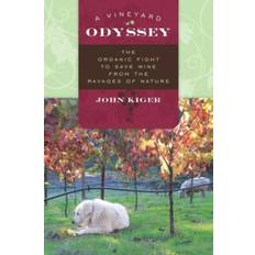 A Vineyard Odyssey John Kiger 9781442221901 (Indbundet)