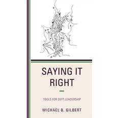 Saying It Right by Michael B. Gilbert (Broché)