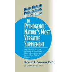 User's Guide to Pycnogenol Richard A. Passwater 9781681628721 (Indbundet)