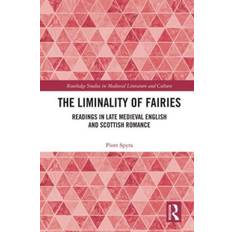 The Liminality of Fairies Piotr Spyra 9780367521653