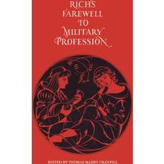 Rich's Farewell to Military Profession, 1581 Barnaby Rich 9780292734920 (Hæftet)