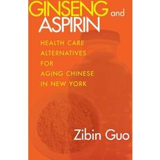 Ginseng and Aspirin Zibin Guo 9780801486517