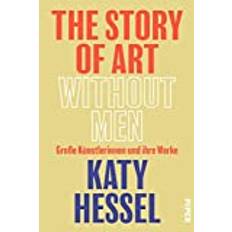 The Story of Art without Men Katy Hessel (Indbundet)