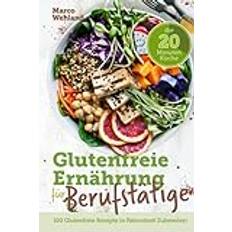 Turkish Books Glutenfreie Ernährung für Berufstätige Die Minuten Küche: 100 glutenfreie Rezepte in Rekordzeit zubereiten (2019)