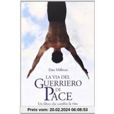 Libri La via del guerriero di pace. Un libro che cambia la vita letto d (Copertina flessibile)