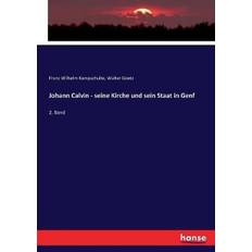 Bücher Johann Calvin seine Kirche und sein Staat in Genf (Geheftet, 2017)