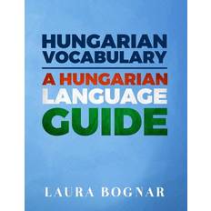 Ungerska Böcker Hungarian Vocabulary: A Hungarian Language Guide (Häftad)