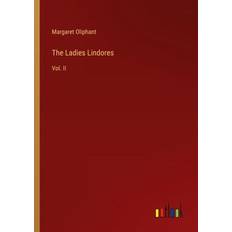 The Ladies Lindores Margaret Oliphant 9783385338272