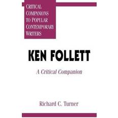 Ken Follett Richard C. Turner 9780313294150 (Indbundet)