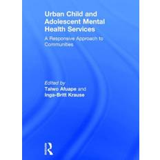 Urban Child and Adolescent Mental Health Services 9780415706483 (Indbundet)