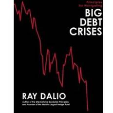 Principles for Navigating Big Debt Crises (Indbundet)