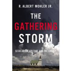 Culture Books The Gathering Storm Jr. Mohler 9781400220250 (Hæftet)