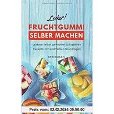 Norvégien Bokmål Livres Fruchtgummi selber machen: Leckere selbst gemachte Süßigkeiten mit praktischen Grundlagen Grundrezept vegan oder mit Gelatine (Geheftet, 2019)