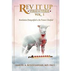 Books Rev It Up Verse by Verse Vol 1: Revelation Demystified the Future Clarified 1