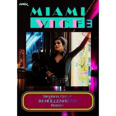 Miami Vice 3: im Höllenfeuer (E-Book)