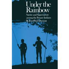 Under the Rainbow Jean-Paul Dumont 9780292740815 (Hæftet)