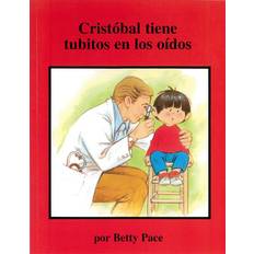 Cristobal Tiene Tubitos En Los Oidos Chris Gets Ear Tubes Bog, Paperback softback, Spansk