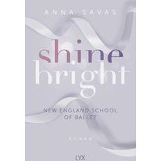 Bücher Shine Bright New England School of Ballet (Geheftet)