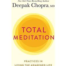 Total Meditation: Practices in Living the Awakened Life (Hæftet)