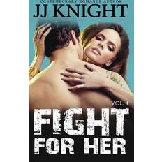 Fight for Her #4 Jj Knight 9781502842282 (Hæftet)