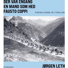 Der var engang en mand som hed Fausto Coppi Jørgen Leth 9788702400113