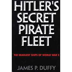Hitler's Secret Pirate Fleet (Inbunden)