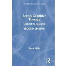 Beck's Cognitive Therapy Frank Practitioner and Researcher Wills 9780367519483 (Indbundet)