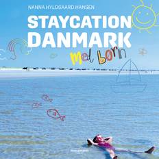 Staycation Danmark med børn Nanna Hyldgaard Hansen 9788727063065