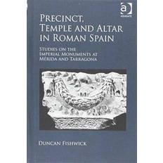 Precinct, Temple and Altar in Roman Spain Duncan Fishwick 9781472412652 (Indbundet)