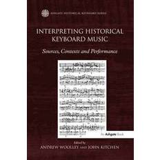 Interpreting Historical Keyboard Music (Häftad)