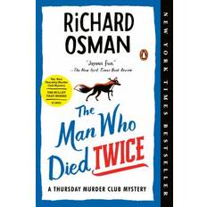 The Man Who Died Twice: A Thursday Murder Club Mystery (Häftad)