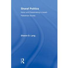 Sharaf Politics Sharon D. Lang 9780415884075 (Hæftet)