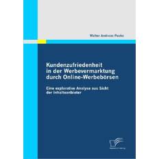 Kundenzufriedenheit in der Werbevermarktung durch Online-Werbebörsen (Geheftet)