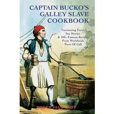 Captain Bucko's Galley Slave Cookbook (Paperback)